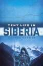 Tent Life in Siberia