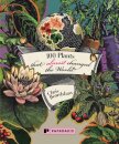 100 Plants That (Almost) Changed The World
