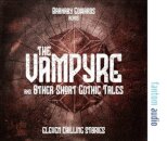 The Vampyre and Other Short Gothic Tales