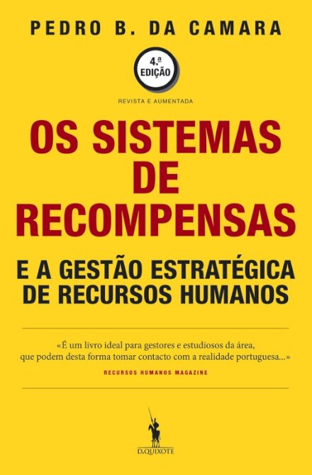 Os Sistemas de Recompensa e a Gestão Estratégica de Recursos Humanos