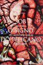 Sob O Signo Do Pelicano