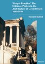 ‘Temple Beauties’: The Entrance-Portico in the Architecture of Great Britain 1630-1850