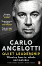 Quiet Leadership : Winning Hearts, Minds and Matches