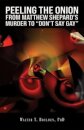 Peeling the Onion: From Matthew Shepard's Murder to "Don't Say Gay"