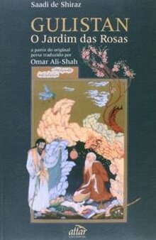 Gulistan: O Jardim Das Rosas