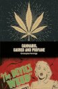 Cannabis, Sacred and Profane