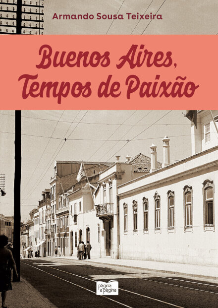 Buenos Aires, Tempos De Paixão