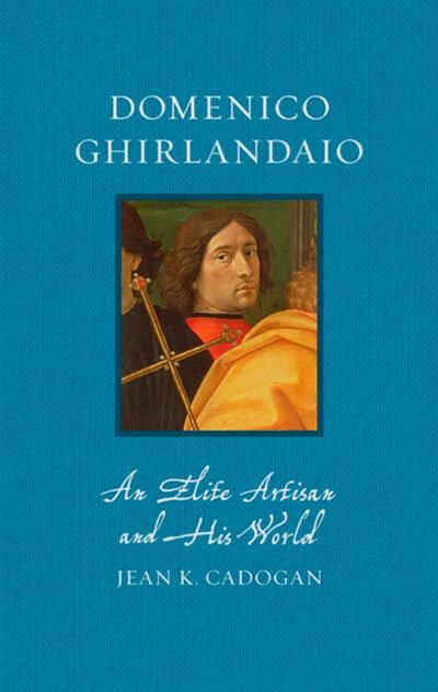 Domenico Ghirlandaio: An Elite Artisan And His Wor