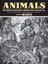 Animals : 1,419 Copyright-Free Illustrations of Mammals, Birds, Fish, Insects, etc