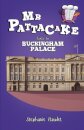 Mr Pattacake Goes to Buckingham Palace