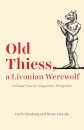Old Thiess, a Livonian Werewolf