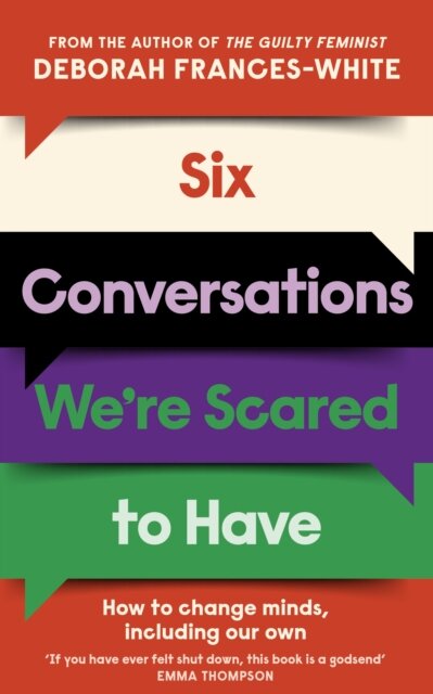 Six Conversations We'Re Scared To Have