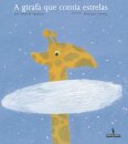A Girafa que Comia Estrelas