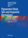 Pigmented Ethnic Skin and Imported Dermatoses