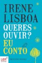Queres Ouvir? Eu Conto