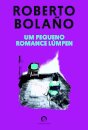 Um Pequeno Romance Lúmpen