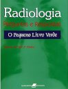 Radiologia. Perguntas E Respostas. O Pequeno Livro Verde