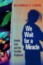 We Wait for a Miracle