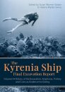 The Kyrenia Ship Final Excavation Report, Volume I