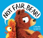 Not Fair Bear! (Pb)