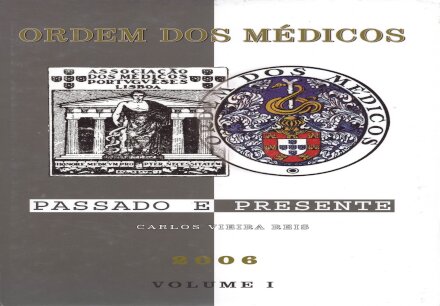 Ordem Dos Medicos Passado Presente 2Vols.