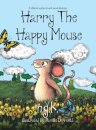 Harry the Happy Mouse
