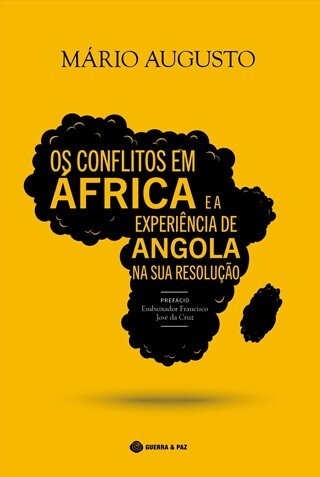 Os Conflitos Em África E A Experiência De Angola