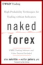 Naked Forex : High-Probability Techniques for Trading Without Indicators