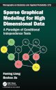 Sparse Graphical Modeling for High Dimensional Data