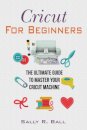 Cricut For Beginners