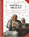 Escola de Oração para ratinhos, ratos e ratões