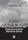Ao Sondar O Abismo: Pensamentos Intempestivos Sobre Cultura