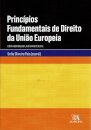Princípios Fundamentais de Direito da União Europeia
