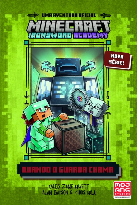 Minecraft™: Ironsword Academy: Quando o Guarda Chama