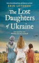 The Lost Daughters of Ukraine