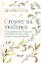 Crescer Na Mudança: Como Podemos Nos Tornar Mais Livres