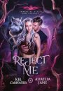 Reject Me