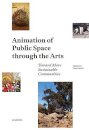 Animation of Public Space through the Arts