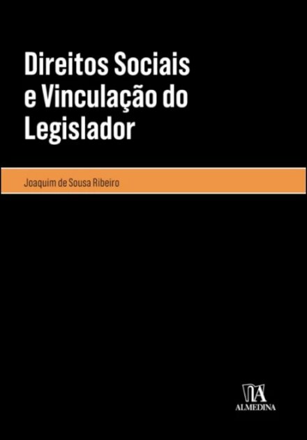 Direitos Sociais E Vinculação Do Legislador