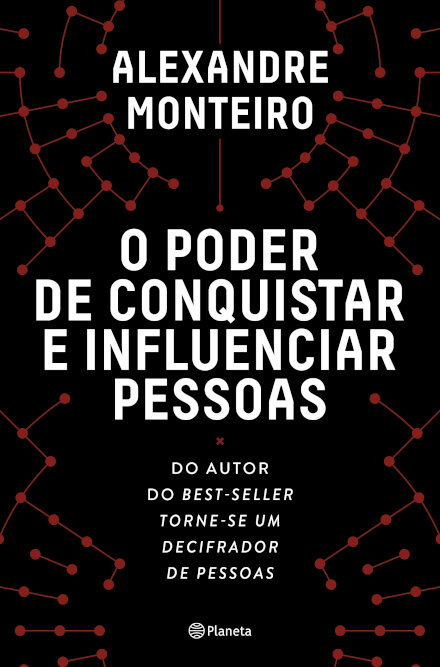 O Poder De Conquistar E Influenciar Pessoas