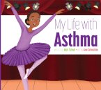 My Life with Asthma