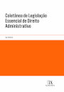 Coletânea De Legislação Essencial De Direito Administrativo