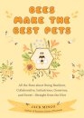 Bees Make the Best Pets