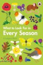 What to Look For in Every Season : A Ladybird Book Boxset
