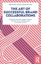 The Art of Successful Brand Collaborations