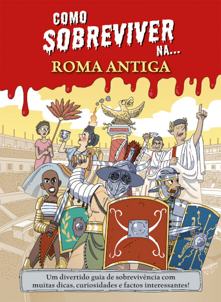 Como sobreviver na... Roma Antiga