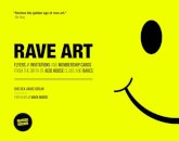 Rave Art : Flyers, invitations and membership cards