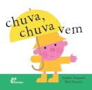 Chuva, Chuva Vem
