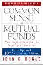 Common Sense on Mutual Funds, Updated 10th Anniversary Edition