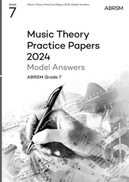 Music Theory Practice Papers Model Answers 2024, ABRSM Grade 7